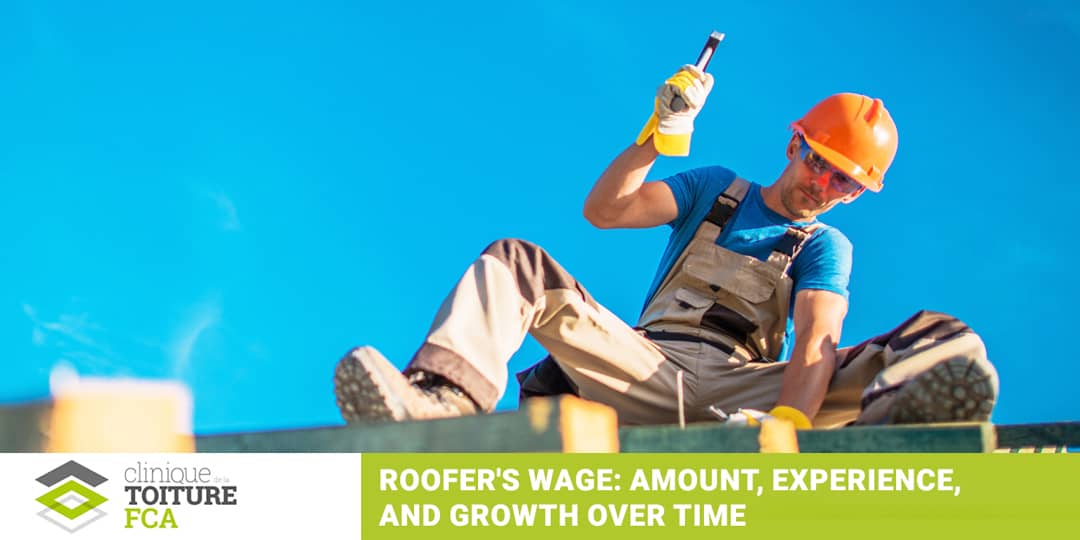 What Is The Wage Of A Roofer In Quebec Toiture Fca