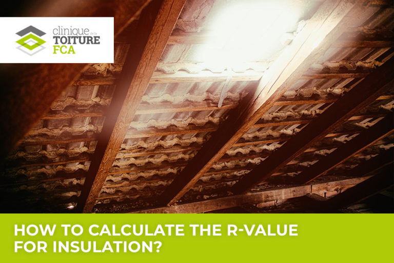 How to calculate the Rvalue for insulation? Toiture FCA